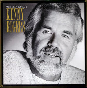 KENNY ROGERS | WE'VE GOT TONIGHT
