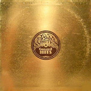 BARRY WHITE | BARRY WHITE'S GREATEST HITS - US GOLD COVER - ROUGH