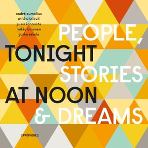 | TONIGHT AT NOON - PEOPLE & STORIES & DREAMS