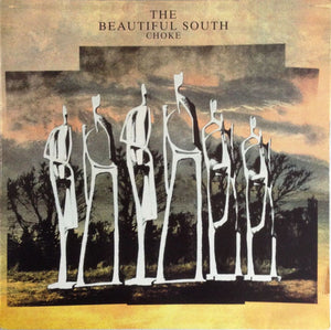 BEAUTIFUL SOUTH | CHOKE