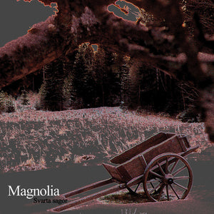 MAGNOLIA | SVARTA SAGOR