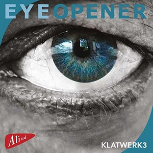 KLATWERK3 | EYEOPENER