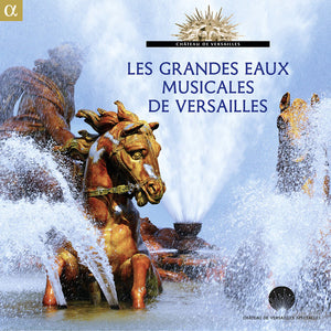 | LES GRANDES EAUX MUSICALES DE VERSAILLES