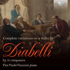 PIER PAOLO VINCENZI | COMPLETE VARIATIONS ON A WALTZ BY DIABELLI