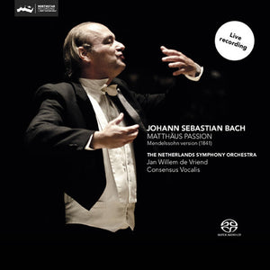ST. MATTHEW PASSION (MENDELSSOHN 1841)