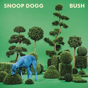SNOOP DOGG | BUSH