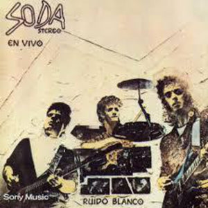 SODA STEREO | RUIDO BLANCO