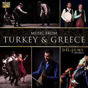 Dü-SEMS ENSEMBLE | MUSIC FROM TURKEY & GREECE