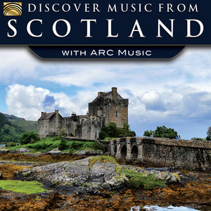 VARIOUS ARTISTS | DISCOVER MUSIC FROM SCOTLAND WITH ARC MUSIC / VAR