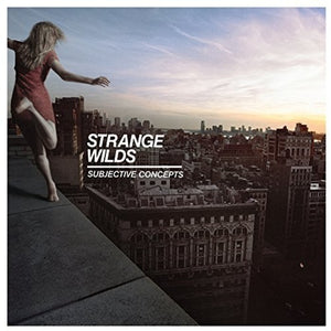 STRANGE WILDS | SUBJECTIVE CONCEPTS