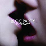 BLOC PARTY | INTIMACY
