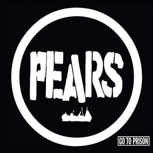 THE PEARS | GO TO PRISON