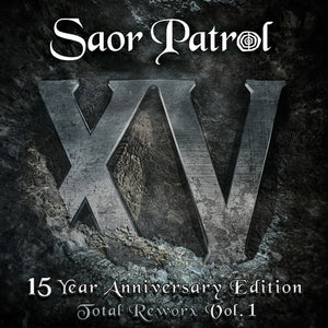 SAOR PATROL | TOTAL REWORX VOL. 1 - 15 YEAR ANNIVERSARY EDITION