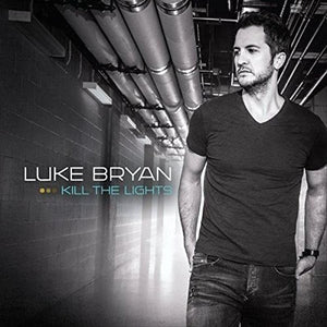 LUKE BRYAN | KILL THE LIGHTS