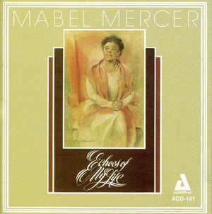 MABEL MERCER | ECHOES OF MY LIFE