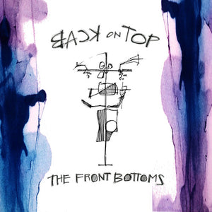THE FRONT BOTTOMS | BACK ON TOP
