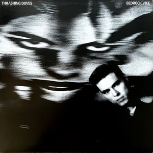 THRASHING DOVES | BEDROCK VICE