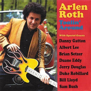ARLEN ROTH | TOOLIN' AROUND