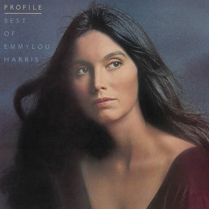 EMMYLOU HARRIS | PROFILE: BEST OF EMMYLOU HARRIS