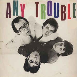 ANY TROUBLE | WHERE ARE ALL THE NICE GIRLS