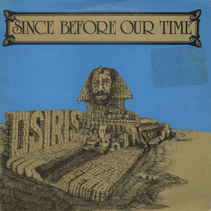 OSIRIS | SINCE BEFORE OUR TIME