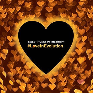 SWEET HONEY IN THE ROCK | LOVEINEVOLUTION