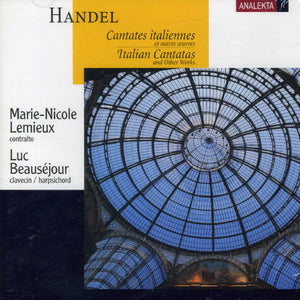 MARIE-NICOLE LEMIEUX^LES LUNES DU COUSIN JACQUES | HANDEL 1685-1759 CANTATES