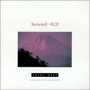 LEVEL 42 | LEVEL BEST - A COLLECTION OF THEIR GREATEST HITS - UK