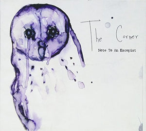 CORNER | NOTE TO AN ESCAPIST
