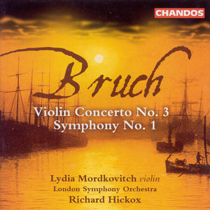 RICHARD HICKOX^M. BRUCH | VIOLIN CONCERTO #3 / SYMPHONY #1