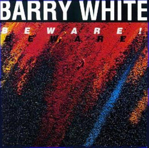 BARRY WHITE | BEWARE - WRITING ON COVER