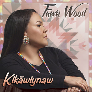 FAWN WOOD | KIKAWIYNAN