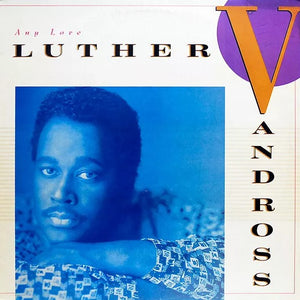 LUTHER VANDROSS | ANY LOVE - US