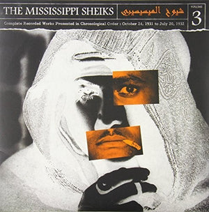 MISSISSIPPI SHEIKS | COMPLETE RECORDED WORKS IN CHRONOLOGICAL ORDER 3
