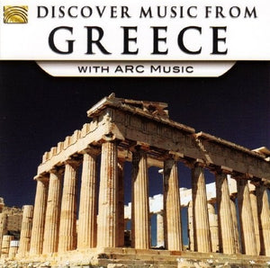 VARIOUS ARTISTS | DISCOVER MUSIC FROM GREECE WITH ARC MUSIC / VAR