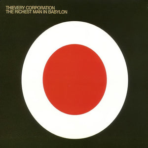 THIEVERY CORPORATION | RICHEST MAN IN BABYLON (2LP SET) (VINYL)