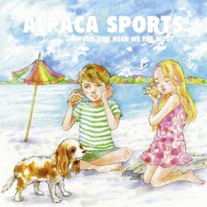 ALPACA SPORTS | WHEN YOU NEED ME THE MOST