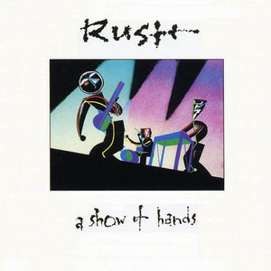 RUSH | SHOW OF HANDS