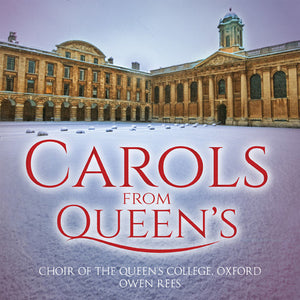 CHOIR OF THE QUEEN'S COLLEGE OXFORD | CAROLS FROM QUEEN'S