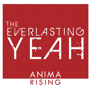 THE EVERLASTING YEAH | ANIMA