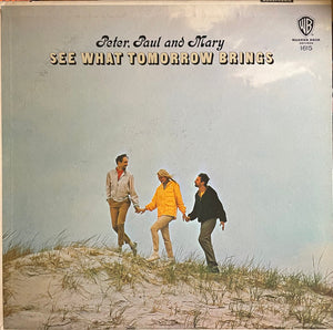 PETER PAUL AND MARY | SEE WHAT TOMORROW BRINGS