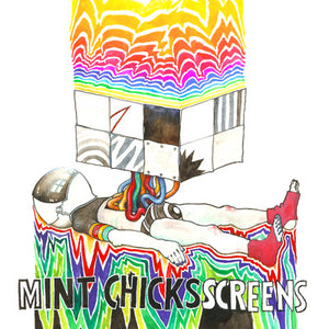 MINT CHICKS | SCREENS