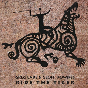 GREG LAKE^GEOFF DOWNES | RIDE THE TIGER