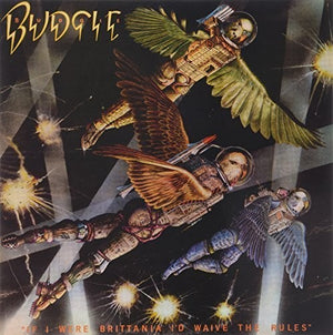 BUDGIE | IF I WERE BRITTANIA