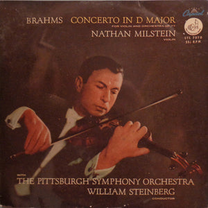 BRAHMS | VIOLIN CONCERTO IN D MAJOR MILSTEIN PITTSBURGH SYMPHONY/STEINBERG CAPITOL CTL 7070