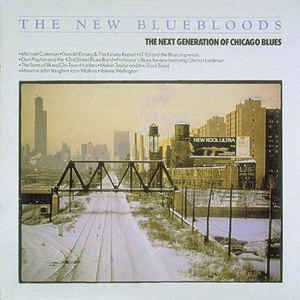 VARIOUS | NEW BLUEBLOODS - NEXT GENERATION OF CHICAGO BLUES