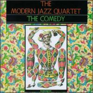 THE MODERN JAZZ QUARTET | COMEDY