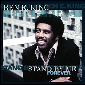 BEN E. KING | STAND BY ME FOREVER