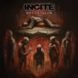 INCITE | OPPRESSION