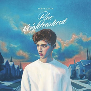 TROYE SIVAN | BLUE NEIGHBOURHOOD (2LP SET) (VINYL)